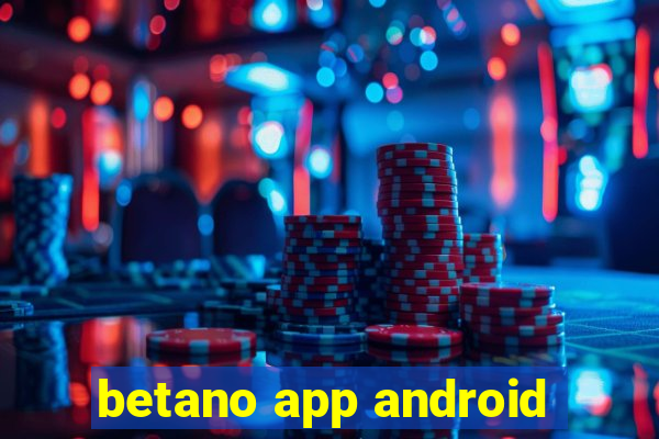 betano app android